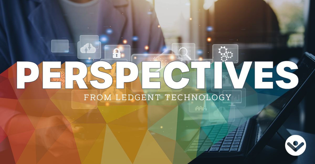Perspectives from Ledgent Technology